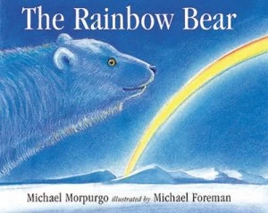Image of The Rainbow Bear by Michael Morpurgo Paperback