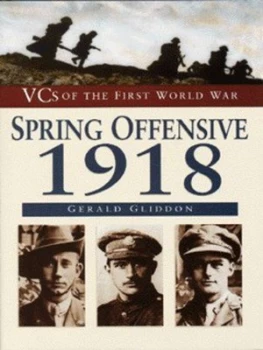 Image of Spring Offensive 1918 by Gerald Gliddon Hardback