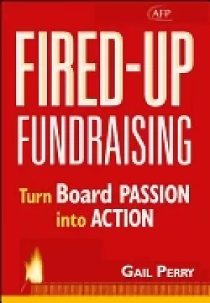 Image of fired up fundraising turn board passion into action afp fund development se