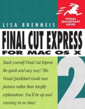 Image of Final Cut Express 2 for Mac Os X by Lisa Brenneis Book