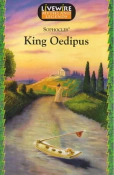 Image of Livewire Myths and Legends King Oedipus by Sandra Woodcock Book