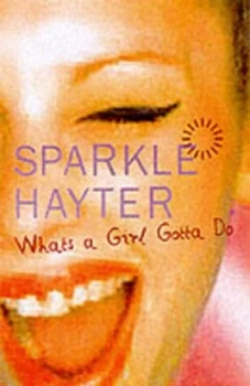 Image of Whats a Girl Gotta Do by Sparkle Hayter Paperback