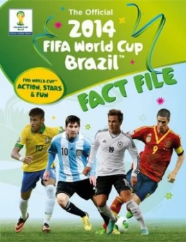 Image of 2014 The Official FIFA World Cup Brazil Fact File by Keir Radnedge