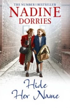 Image of Hide Her Name by Nadine Dorries Paperback