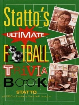 Image of Stattos Ultimate Football Trivia Book by Statto Hardback