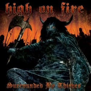 Image of Surrounded By Thieves by High on Fire CD Album