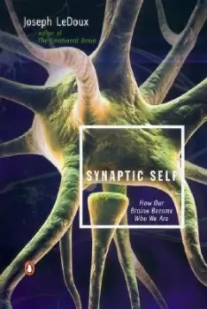 Image of Synaptic Self by Joseph Ledoux