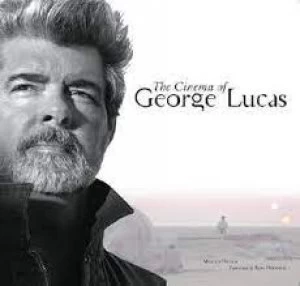Image of The cinema of George Lucas by Marcus Hearn