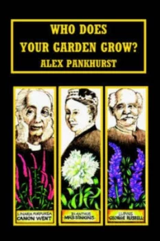 Image of Who Does Your Garden Grow by Alex Pankhurst Paperback