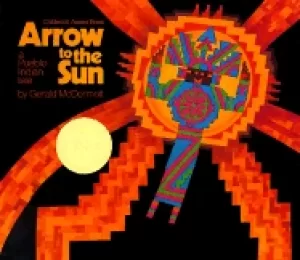 Image of arrow to the sun a pueblo indian tale