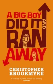 Image of A Big Boy Did It and Ran Away by Christopher Brookmyre Paperback