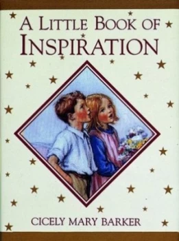 Image of A Little Book of Inspiration by Cicely Mary Barker Hardback