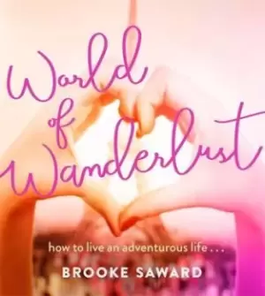 Image of World of Wanderlust by Brooke Saward