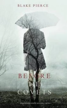 Image of Before He Covets a Mackenzie White Mystery-Book 3 by Blake Pierce Paperback