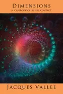Image of dimensions a casebook of alien contact