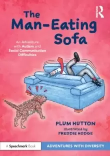 Image of The Man-Eating Sofa: An Adventure with Autism and Social Communication Difficulties