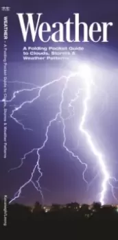 Image of Weather : A Folding Pocket Guide to to Clouds, Storms and Weather Patterns