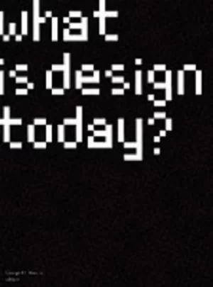 Image of What is design today? by George H Marcus