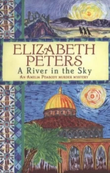 Image of A River in the Sky by Elizabeth Peters Paperback