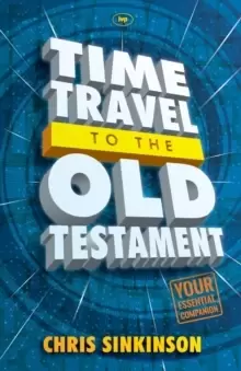 Image of Time Travel to the Old Testament : Your Essential Companion