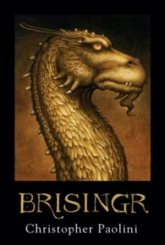 Image of Brisingr or the Seven Promises of Eragon Shadeslayer and Saphira Bjartskular by Christopher Paolini Paperback