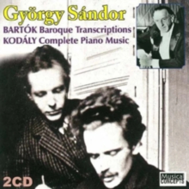 Image of Bartok: Baroque Transcriptions/Kodaly: Complete Piano Music CD / Album