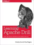 Image of learning apache drill query and analyze distributed data sources with sql