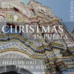 image of Christmas in Puebla by Siglo de Oro CD Album