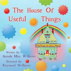 Image of The House of Useful Things by Brenda May Williams and Raymond Williams Paperback