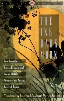 Image of The Ink Dark Moon by Ono no Komachi