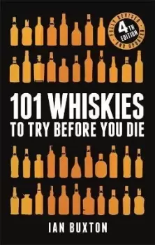 Image of 101 Whiskies to Try Before You Die (Revised and Updated) by Ian Buxton