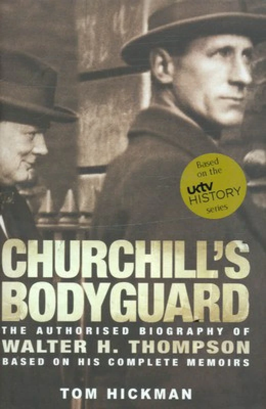 Image of Churchills Bodyguard by Tom Hickman Hardback
