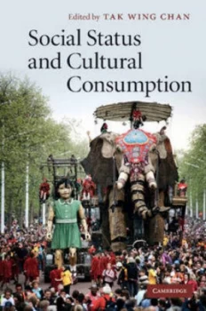 Image of Social Status and Cultural Consumption by Tak Wing Chan Paperback
