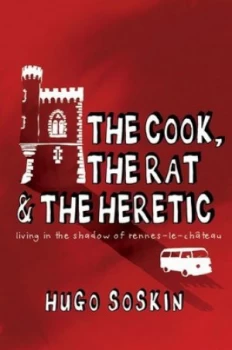 Image of The Cook the Rat and the Heretic by Hugo Soskin Book