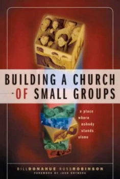 Image of Building a Church of Small Groups by Bill Donahue and Russ Robinson Book