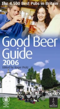 Image of Good Beer Guide 2006 by Roger Protz and Campaign for Real Ale Paperback