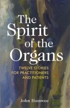 Image of The spirit of the organs by John Hamwee
