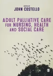 Image of Adult Palliative Care for Nursing, Health and Social Care