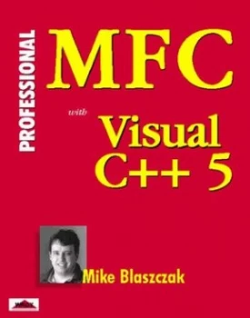 Image of Professional Mfc with Visual C++5 by Mike Blaszczak Hardback