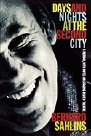 Image of days and nights at the second city a memoir with notes on staging review th