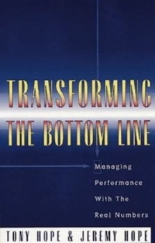 Image of Transforming the Bottom Line by Jeremy Hope Hardback
