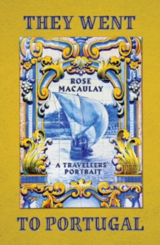 Image of They Went to Portugal : A Travellers' Portrait Paperback / softback
