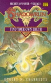Image of Find Your Own Truth by Robert N Charrette Book