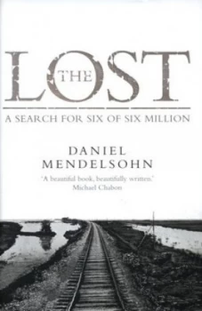 Image of The Lost by Daniel Mendelsohn Hardback