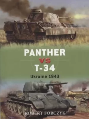 Image of Panther vs T-34 by Robert Forczyk
