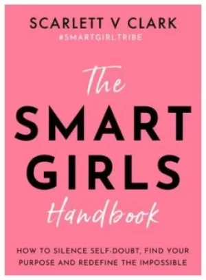 Image of The smart girls handbook by Scarlett V. Clark