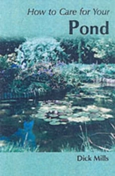 Image of How to Care for Your Pond by Dick Mills Book