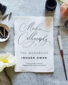 Image of Modern Calligraphy: The Workbook : A Practical Workbook to Help You to Practise Your Lettering and Calligraphy Skills