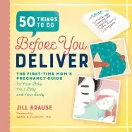Image of 50 things to do before you deliver the first time moms pregnancy guide