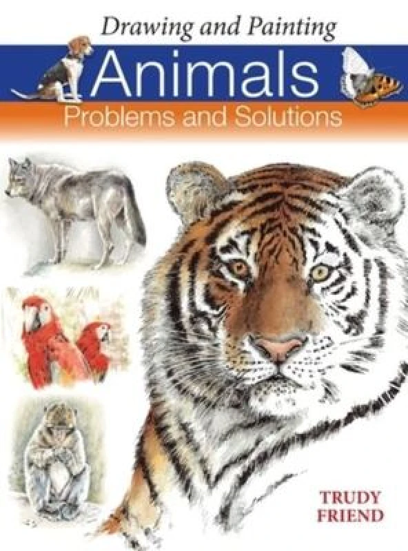 Image of Drawing and Painting Animals by Trudy Friend Hardback
